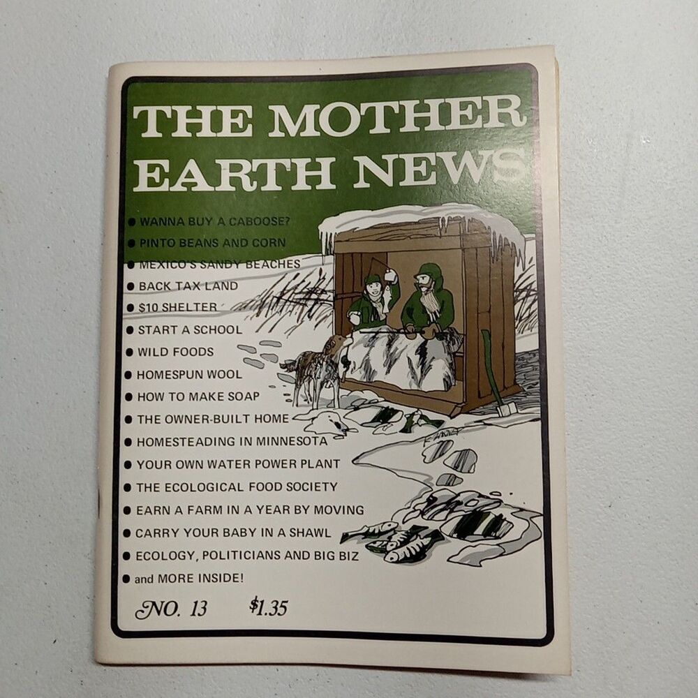 The Mother Earth News January 1972 Vol. 13 Make Soap Water Power Plant Wild Food